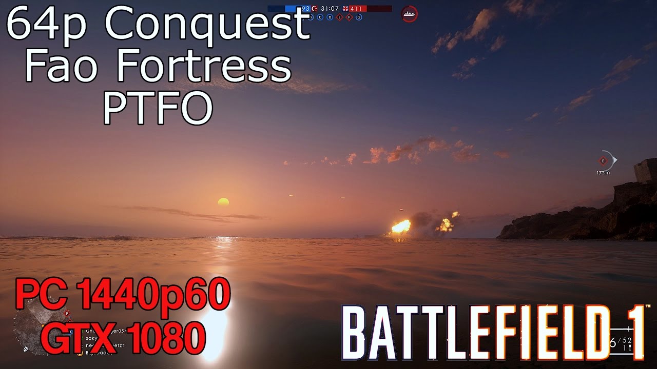 Battlefield 1 Multiplayer: 64p Conquest on Fao Fortress PTFO (PC, Ultra, 1440p60FPS) GTX 1080