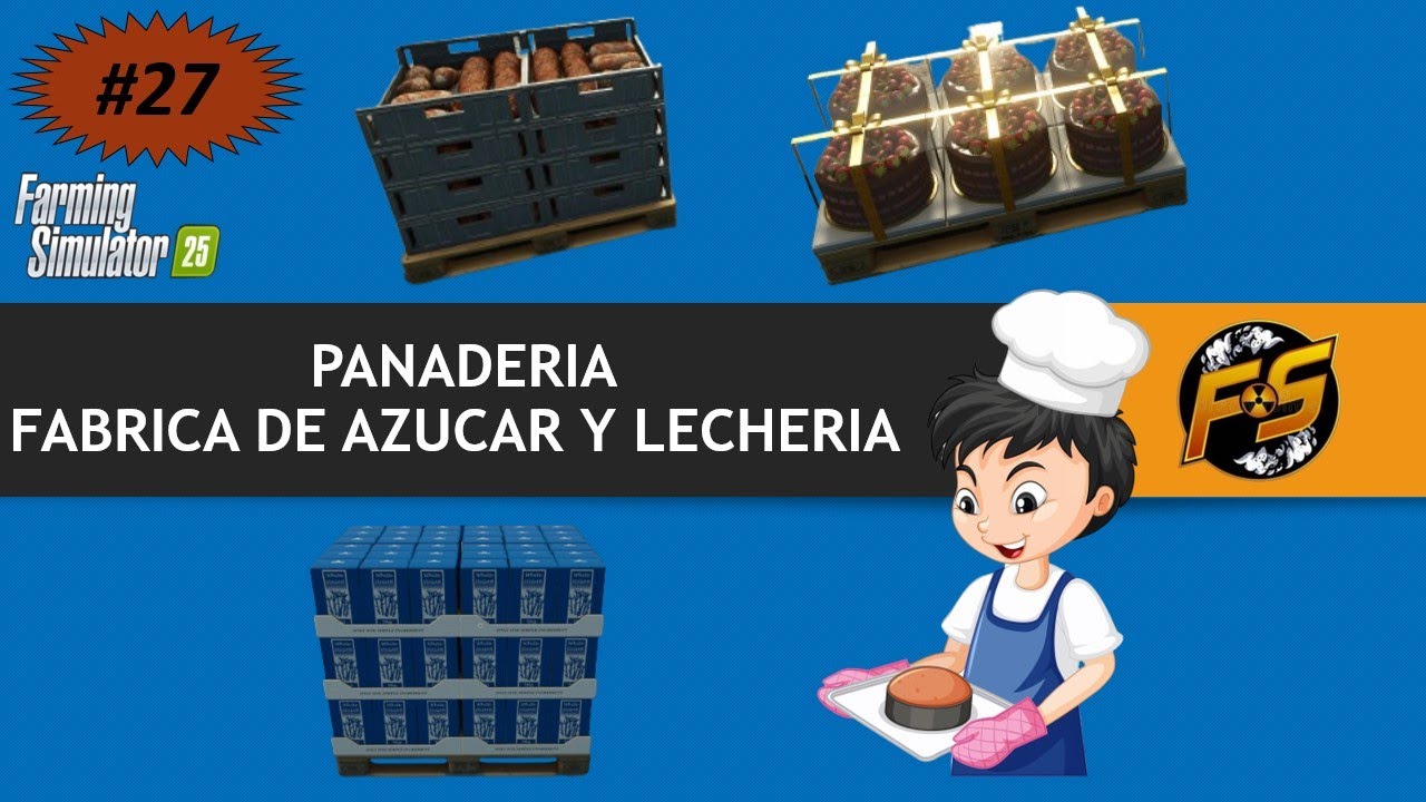 🎂#27 PANADERIA,FABRICA DE AZUCAR Y LA LECHERIA FS25🎂〰️ #fs25#farmingsimulator25