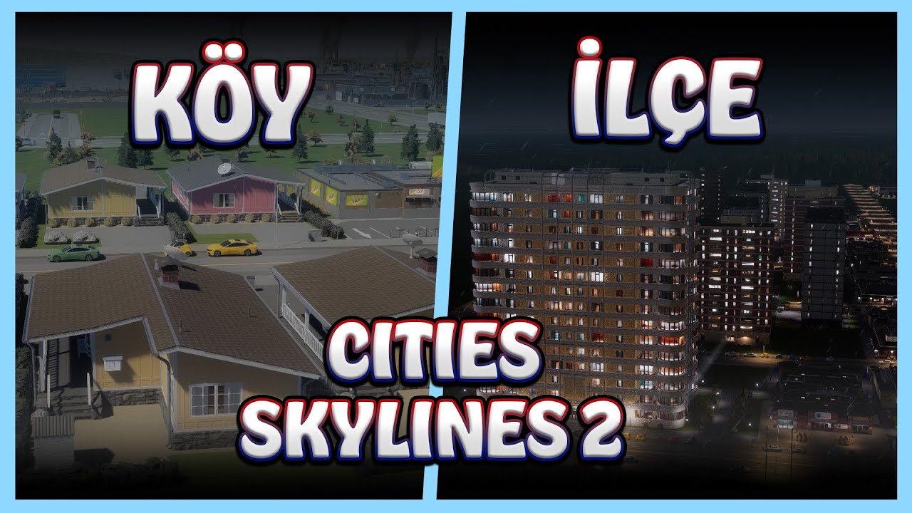Yeni Oyun Yeni Şehir - Cities Skylines 2 T&uuml;rk&ccedil;e