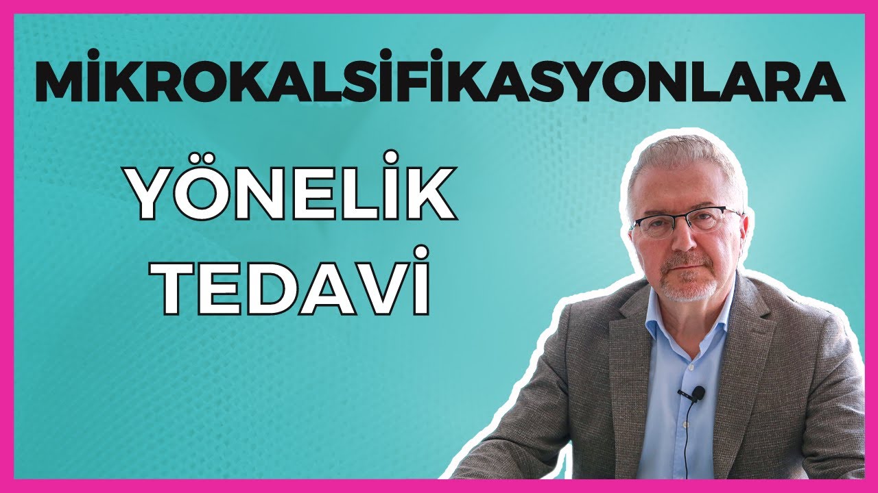 Mikrokalsifikasyonlara Yönelik Tedavi