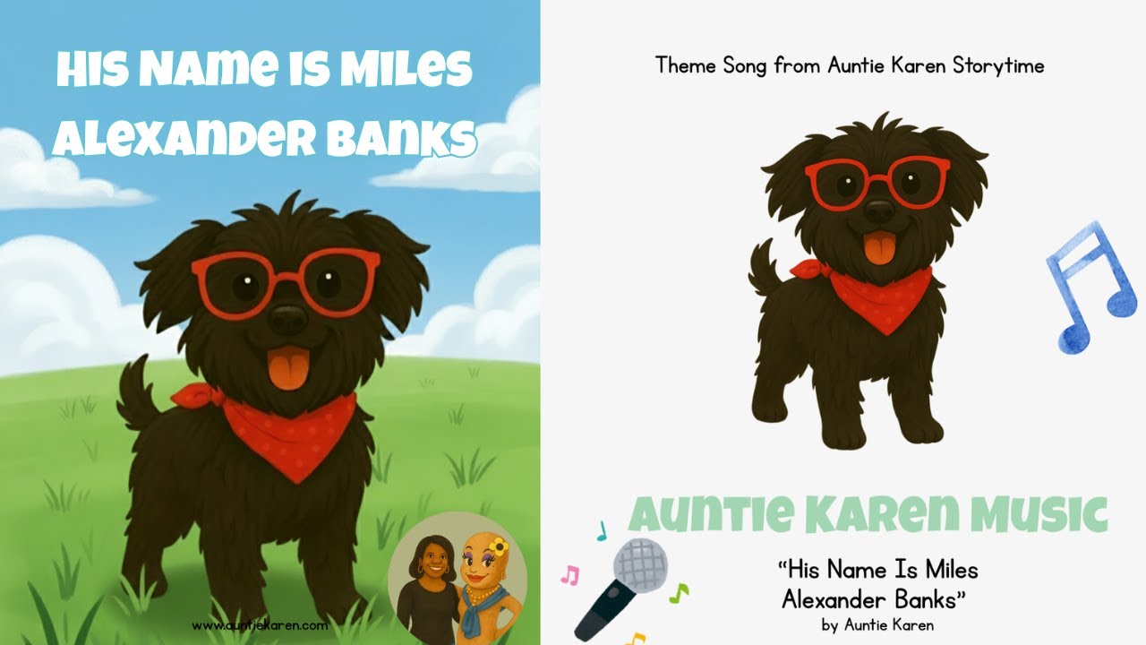 His Name Is Miles Alexander Banks | Auntie Karen Storytime Song