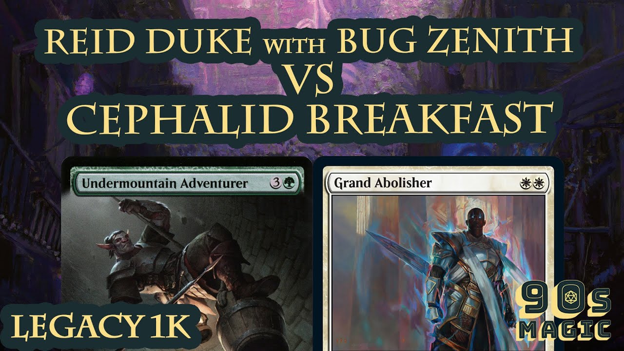 Завтрак Рида Дьюка BUG Zenith против Cephalid [Legacy $1000, раунд 1]