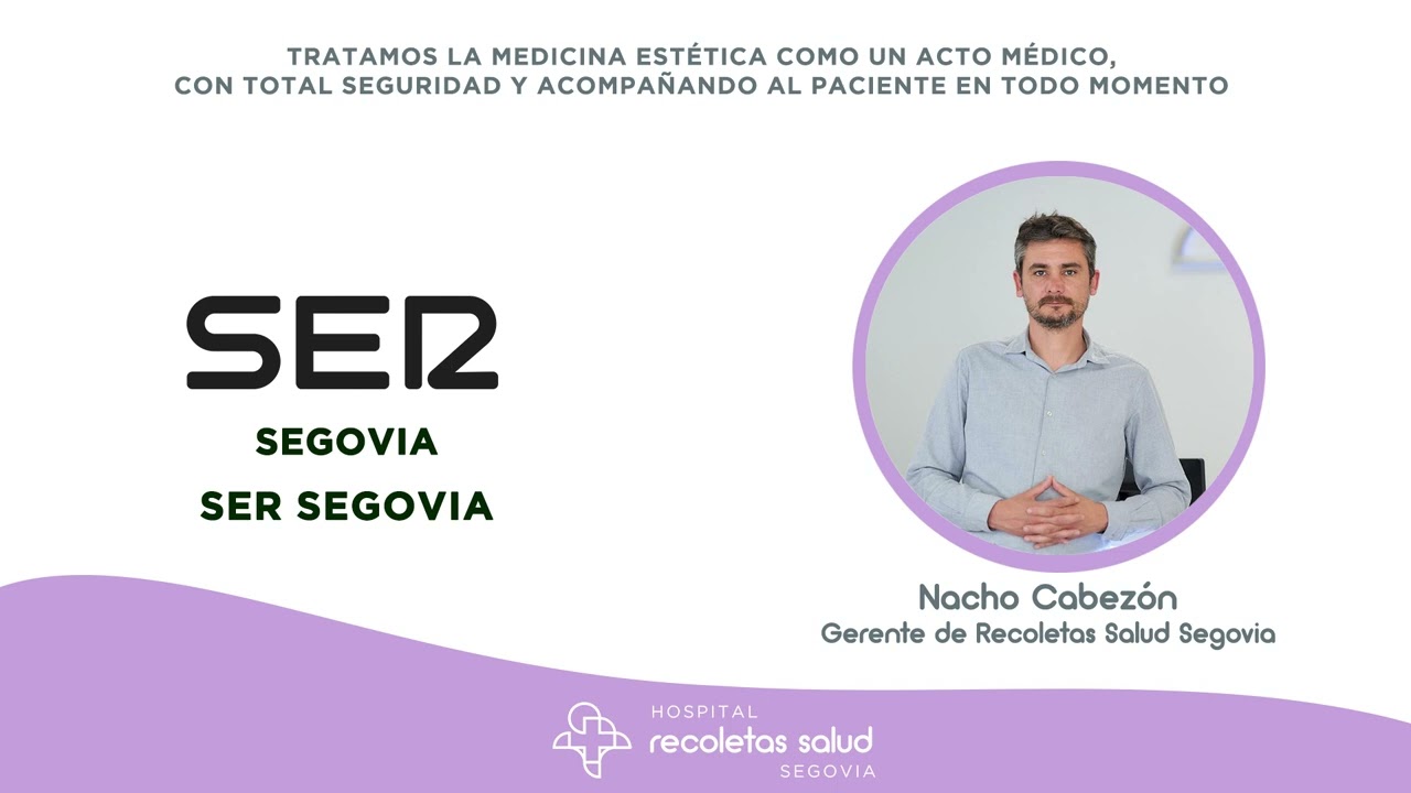 Nacho Cabezón | Ser Segovia | Recoletas Salud