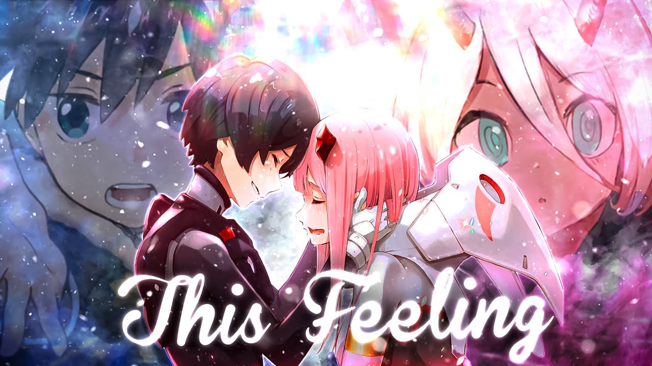 Darling in the Franxx [AMV] - This Feeling💘(The Chainsmokers)
