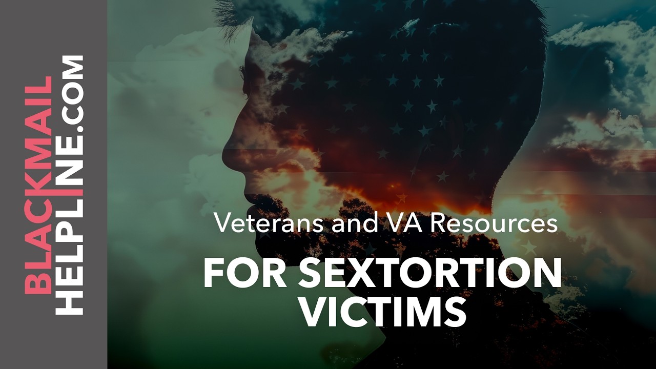 Veterans and VA Resources for Sextortion Victims