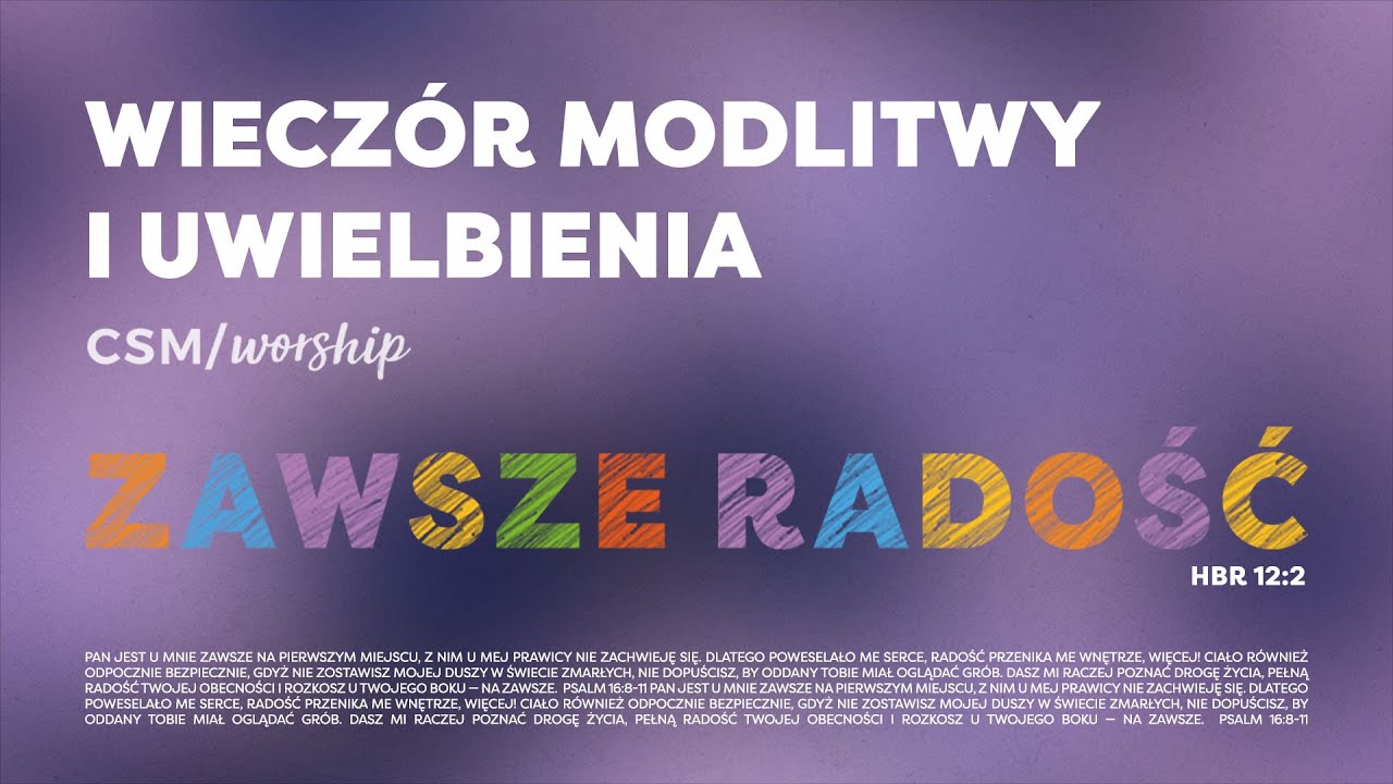 CSM/worship – Wieczór Modlitwy i Uwielbienia | ZAWSZE RADOŚĆ