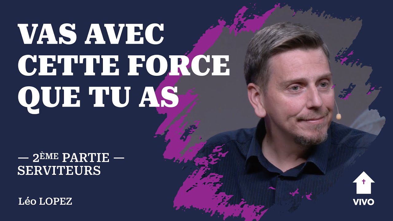 Vas avec cette force que tu as 💪 | Léo Lopez