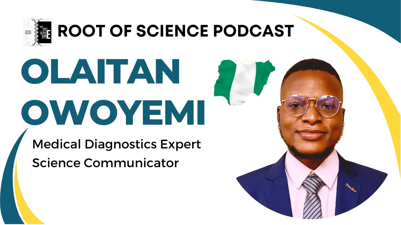 EP 131: Oloitan Owoyemi, Shaping the Future of Healthcare in Africa | Root of Science podcast