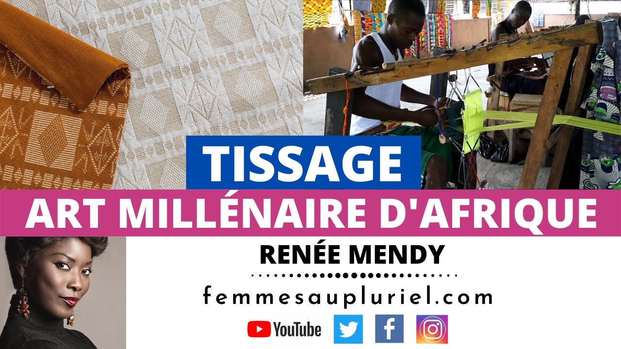Élégances Africaines N°02 - Renée Mendy : Tissage, art millénaire d’Afrique [English subtitles]