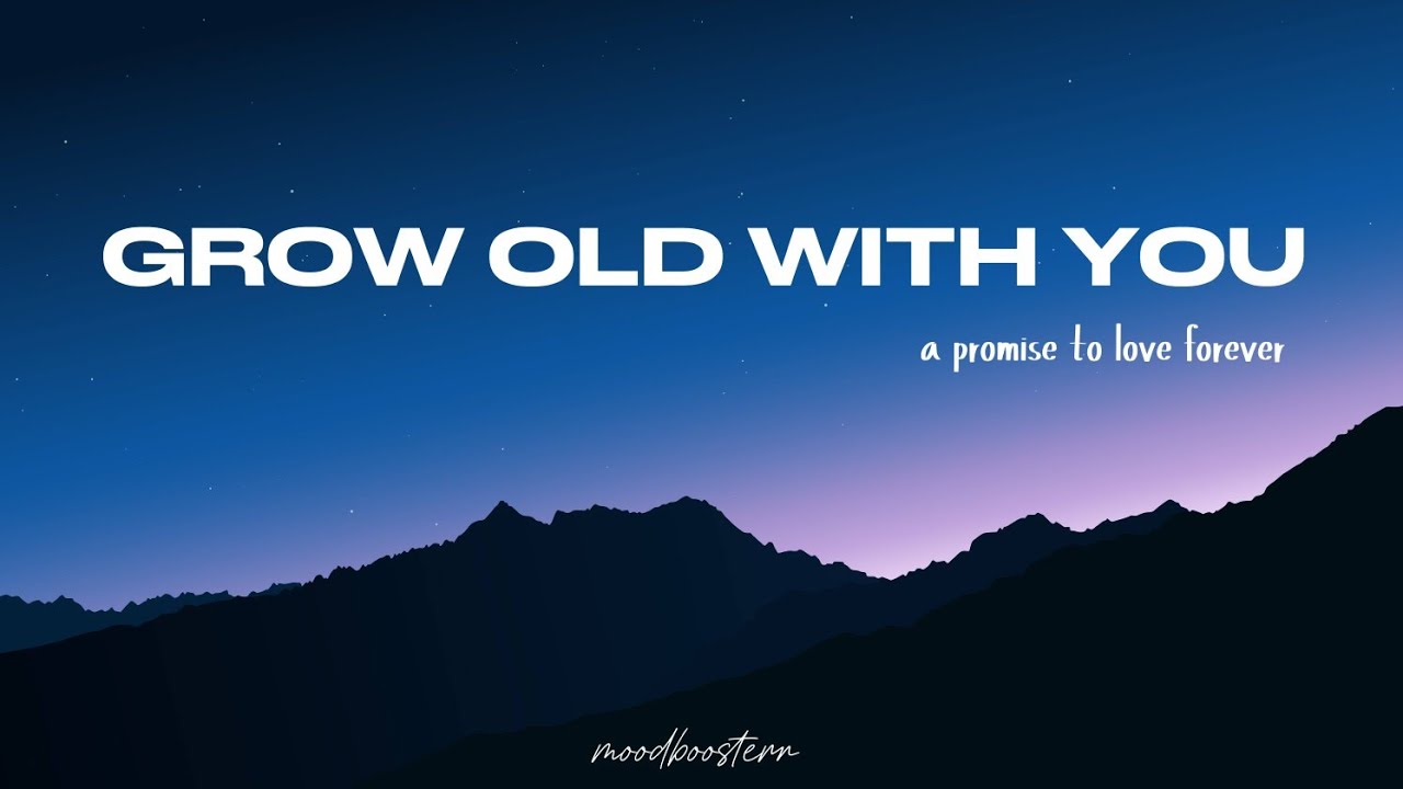 Grow Old With You – A Promise to Love Forever | Romantic Love Song