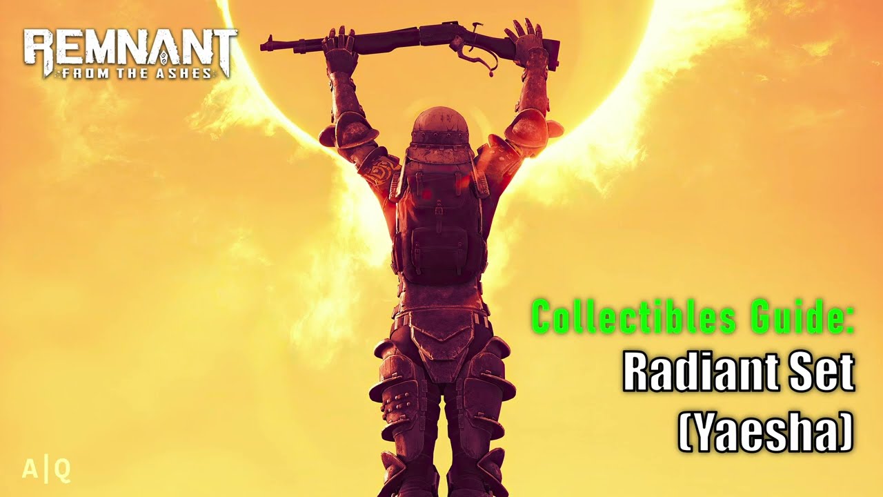 Remnant: From The Ashes - Collectibles Guide: Radiant Set - Stuck Merchant - Root Horror - Yaesha