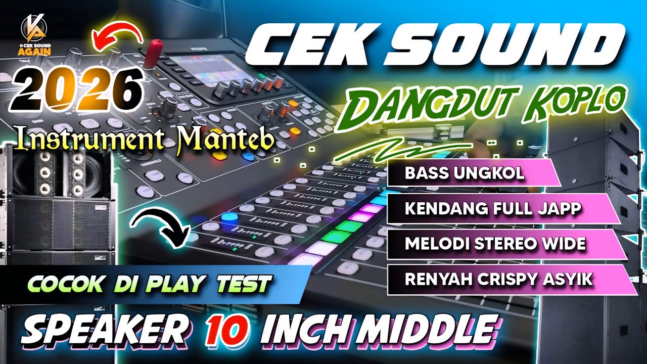 CEK SOUND DANGDUT KOPLO FULL BASS GLERR TERBARU 2026 | INSTRUMENT SLOW AUDIO CLARITY & CLEAR