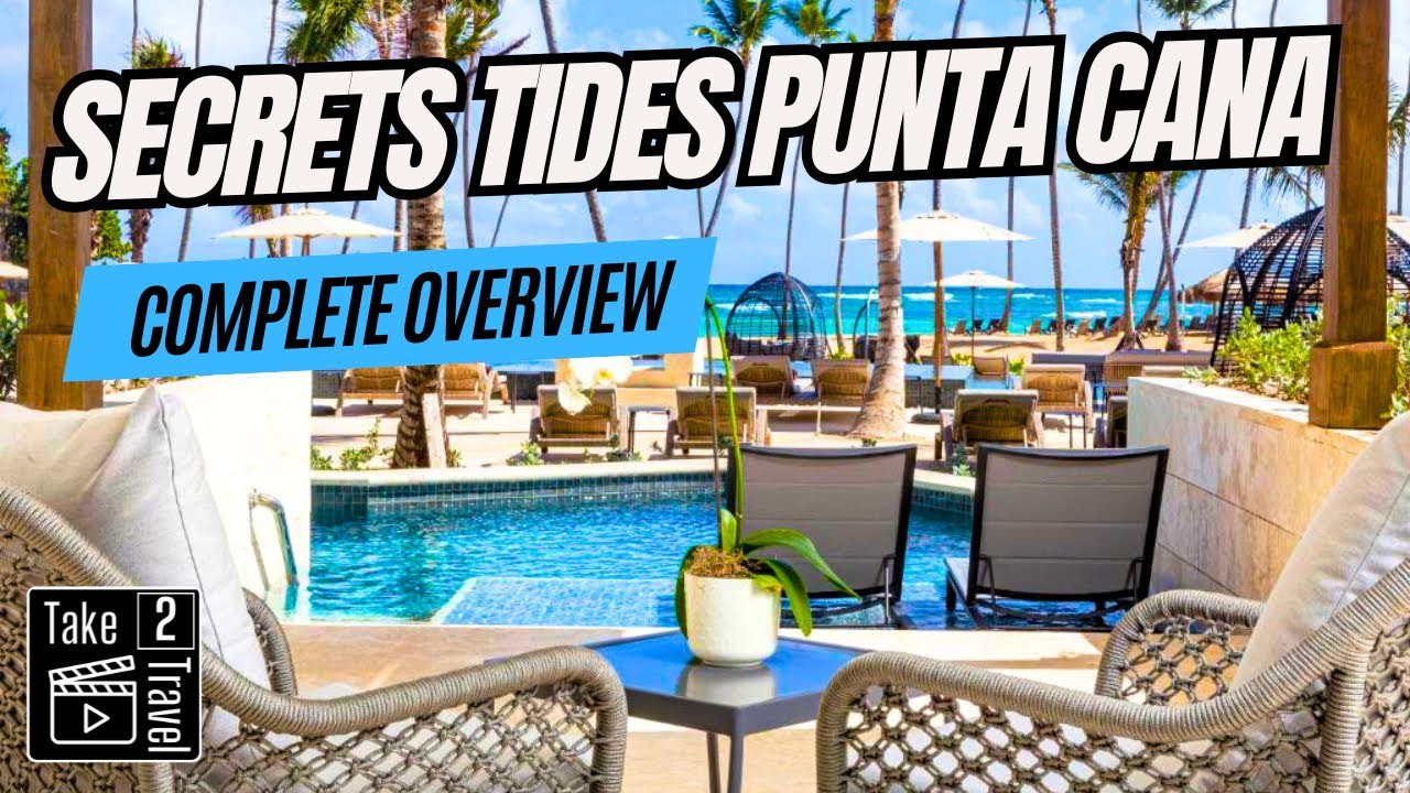 Обзор Secrets Tides Punta Cana | Полный тур по курорту и честные впечатления