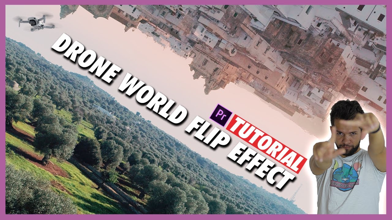 DRONE WORLD FLIP EFFECT [Tutorial ITA] - Effetto 