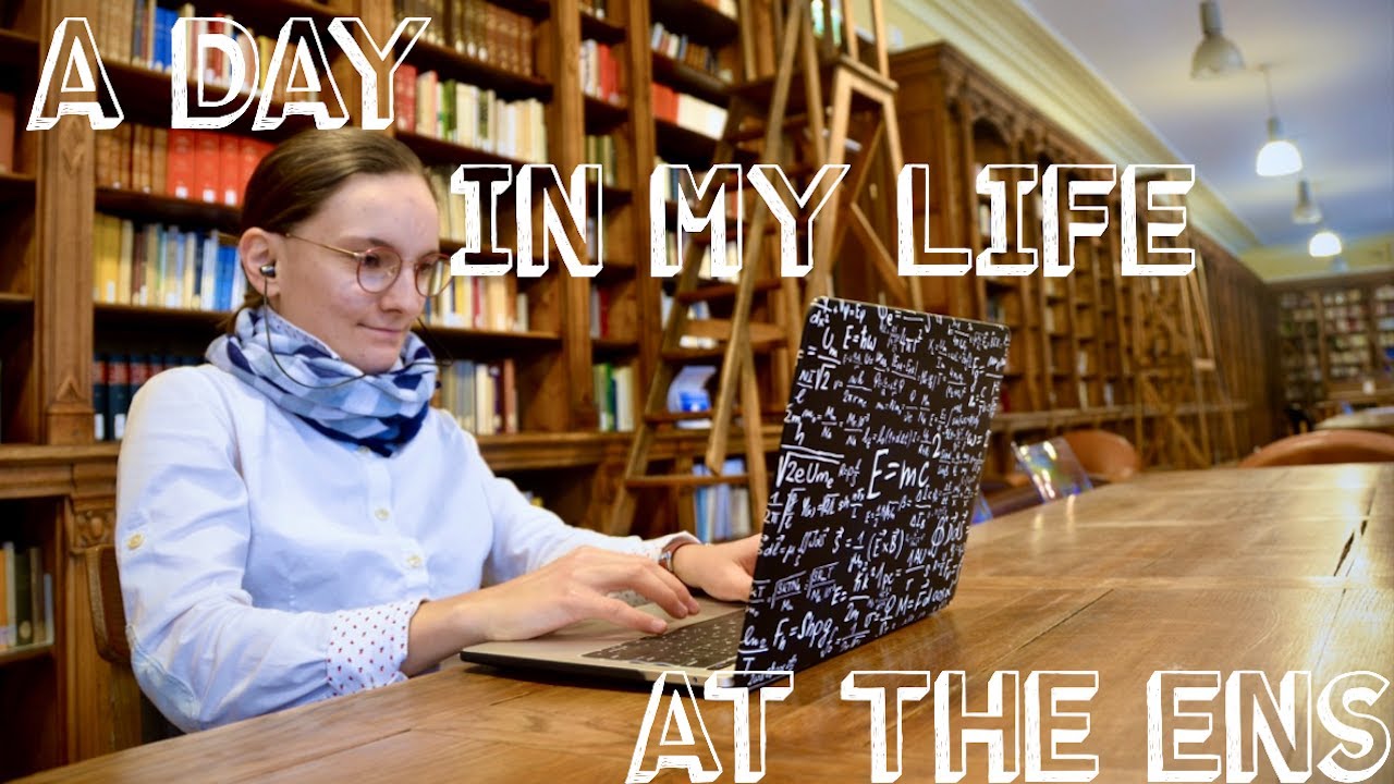 A day in my life at the ENS (French Graduate School)
