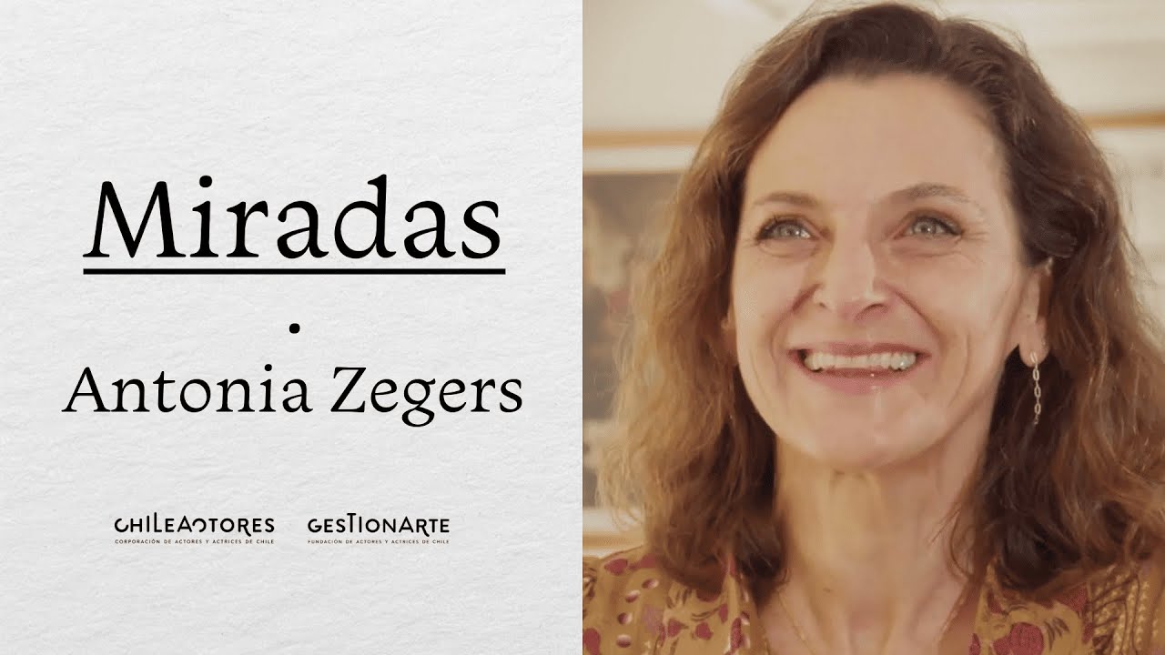MIRADAS CON ANTONIA ZEGERS