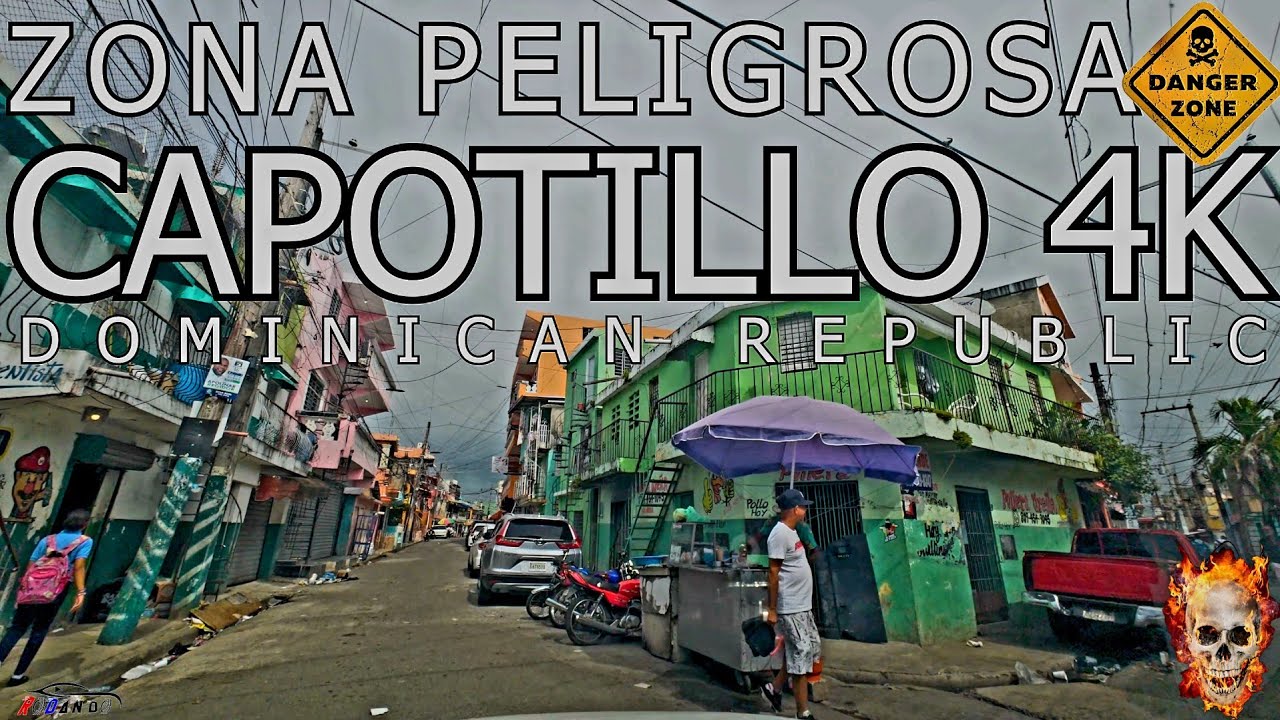 Exploring the DANGEROUS CAPOTILLO Sector | 4K | 🇩🇴⚠️ Dominican Republic | Santo Domingo