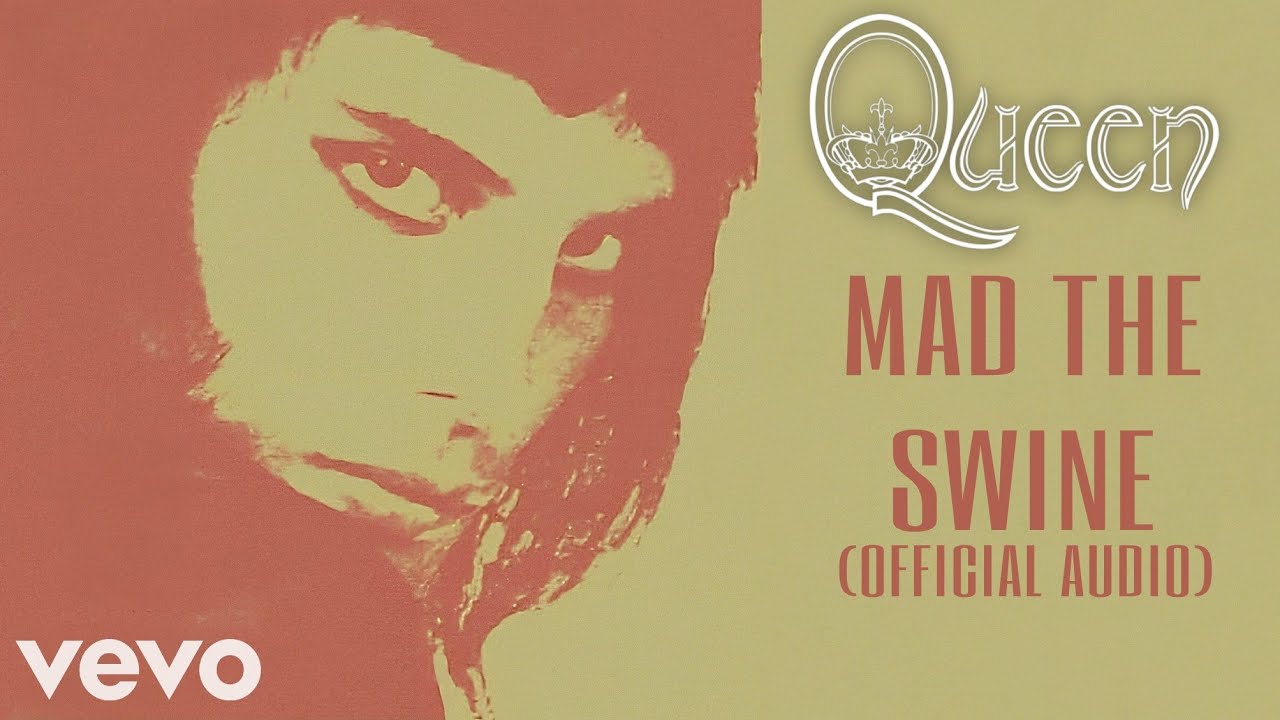 Queen - Mad The Swine (Official Audio)
