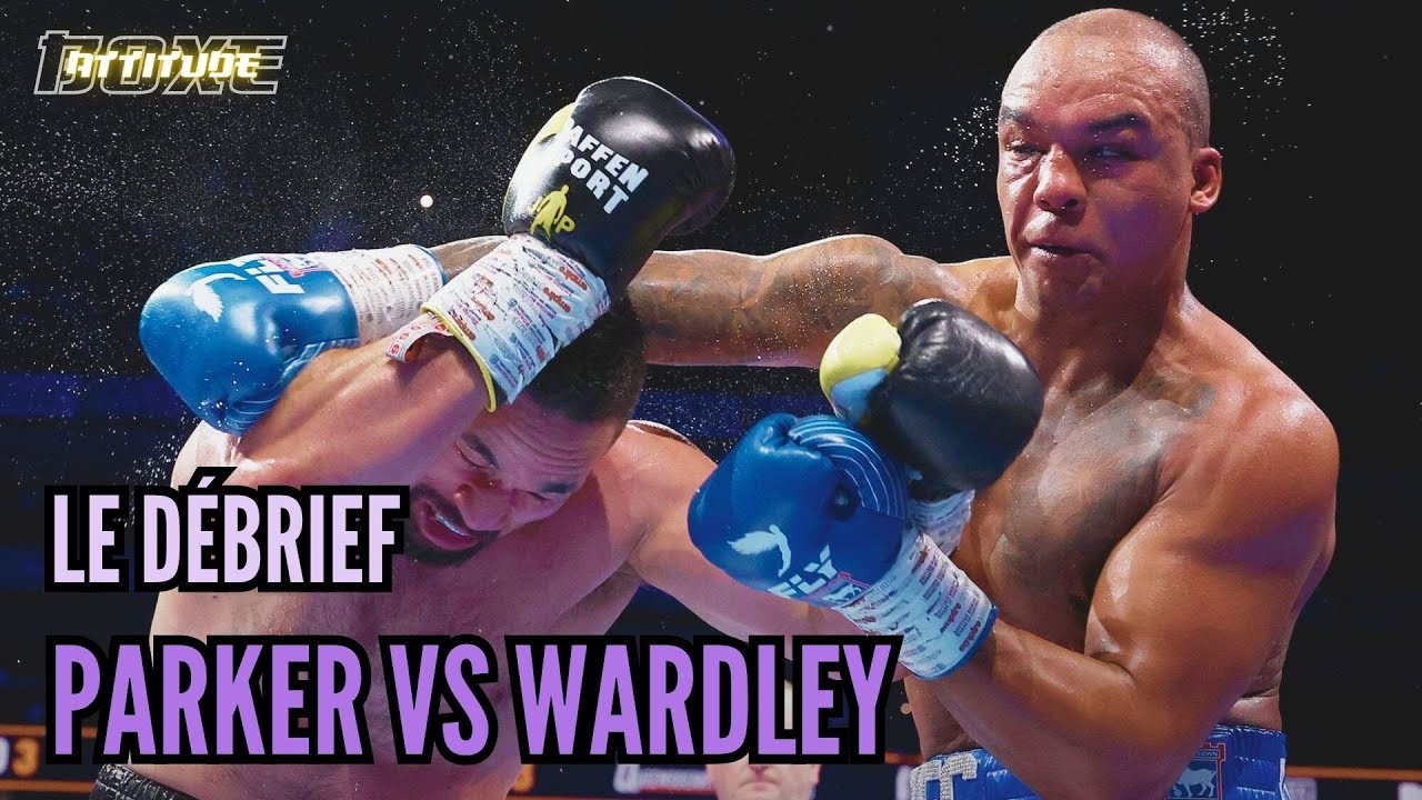Joseph Parker vs Fabio Wardley (r&eacute;action)