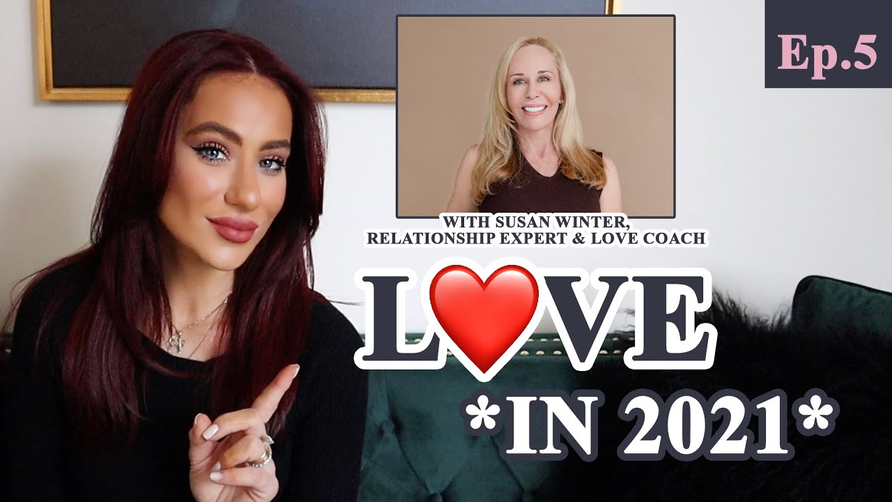 RELATIONSHIPPING IN 2021 w/ Love Coach Susan Winter