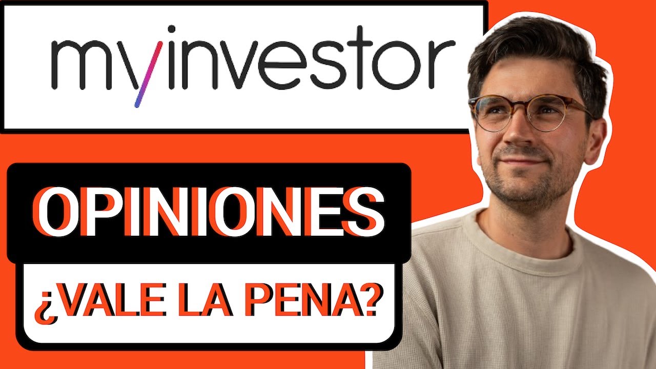 Vale la pena MyInvestor? ✅❌ Mis Opiniones SINCERAS