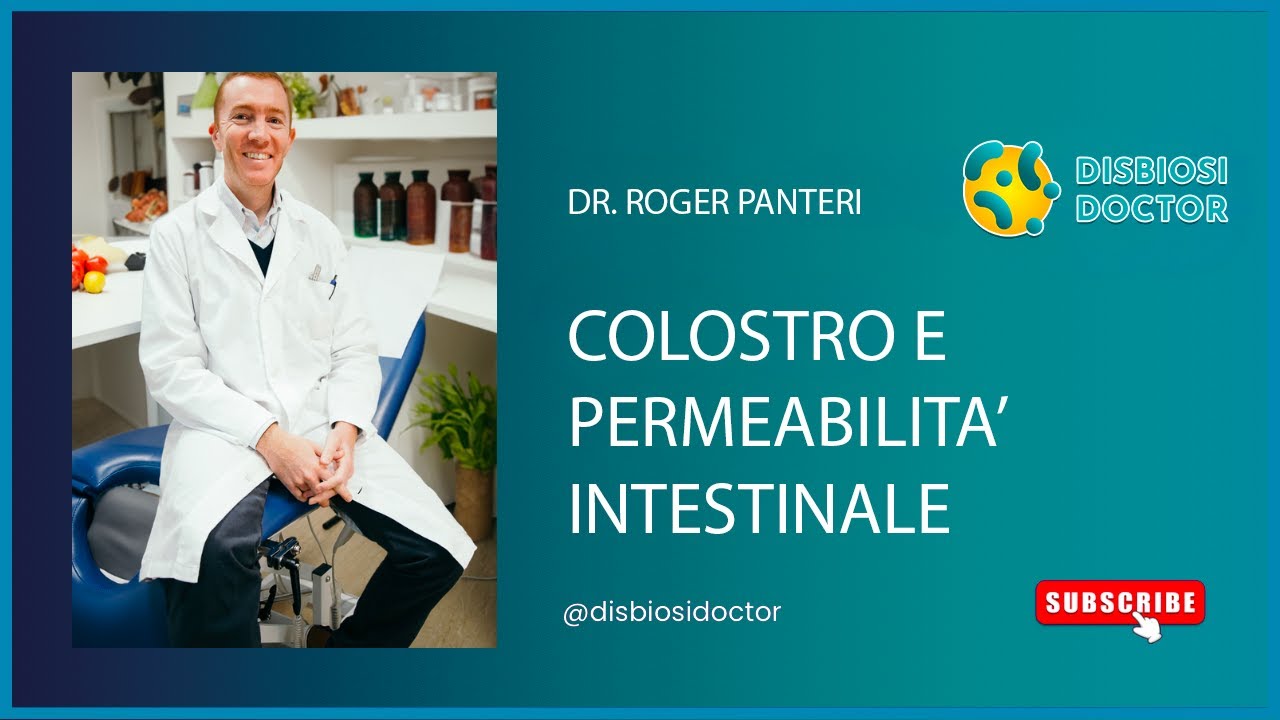 DISBIOSI DOCTOR - COLOSTRO E PERMEABILIT&Agrave; INTESTINALE