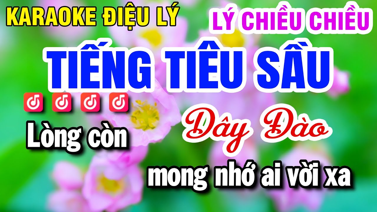 Karaoke Điệu Lý - Tiếng Tiêu Sầu ( Lý Chiều Chiều ) Dây Đào | Huỳnh Lê