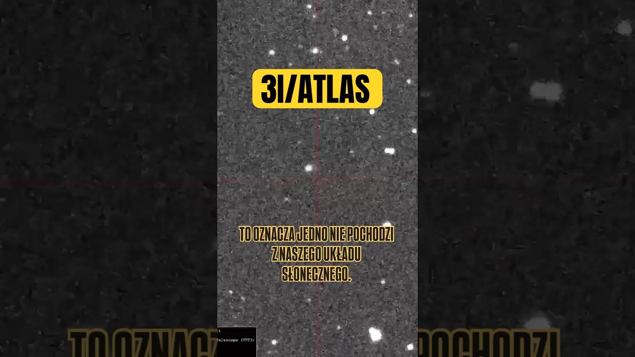 3I/ATLAS odkryty w Chile, obiekt spoza Układu Słonecznego #kosmici #kometa #obiekt #orbita #kosmos