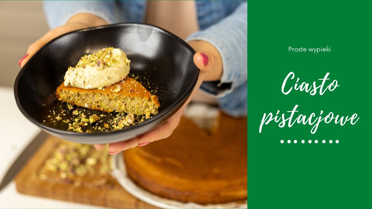 Ciasto pistacjowe z pysznym kremem