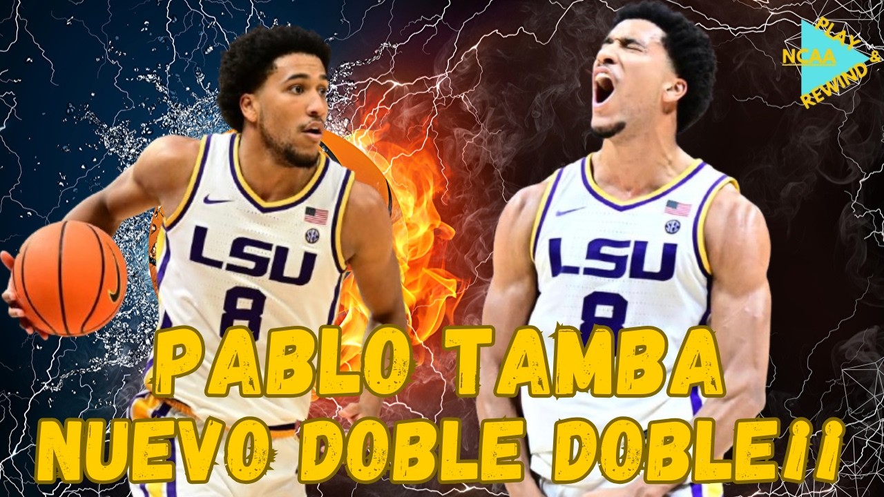 PABLO TAMBA NUEVO DOBLE DOBLE¡¡ - Highlights vs Alabama 22/02/2026