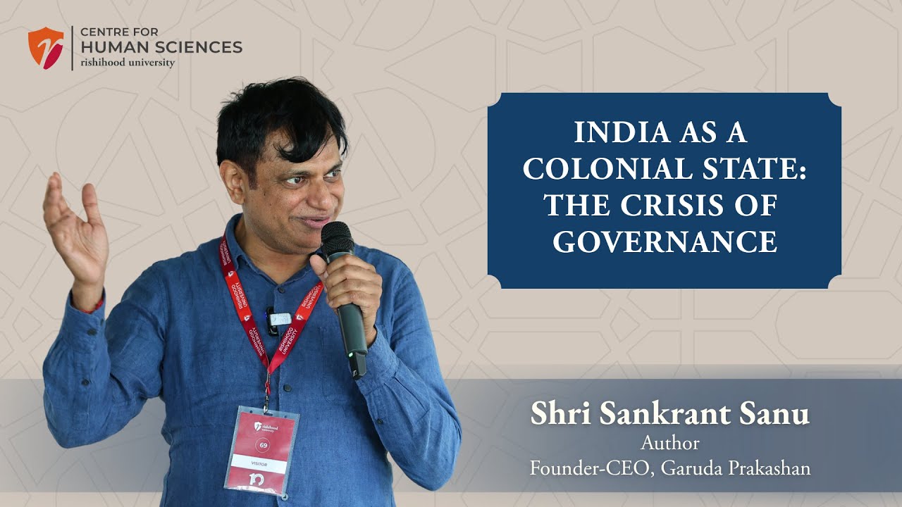 India as a Colonial State: the Crisis of Governance by Shri Sankrant Sanu