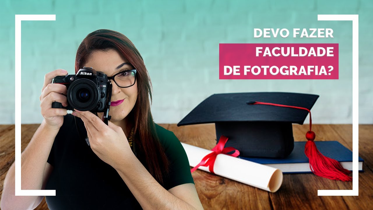 FACULDADE DE FOTOGRAFIA: VALE A PENA?