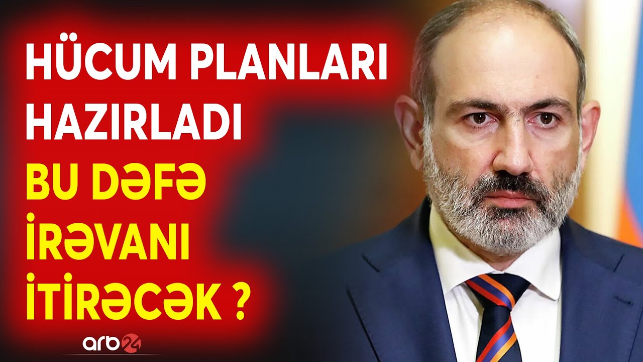 Ermənistan ordusu HÜCUMA KEÇƏCƏK? - Paşinyan MÜHARİBƏNİ tezləşdirir - Qafqazda BÖYÜK SAVAŞ anonsu...