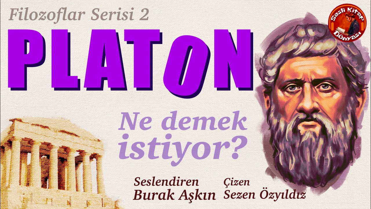 PLATON - Ne Demek İstiyor? - Filozoflar Serisi 2