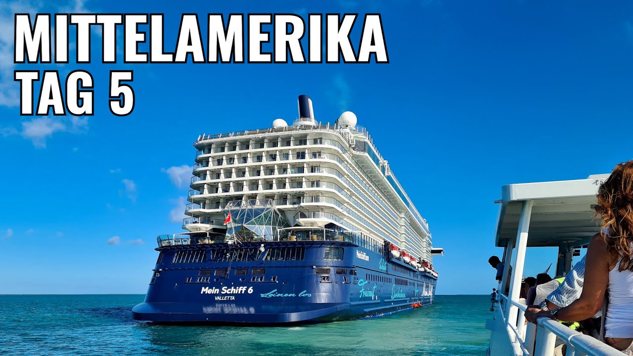 Mein Schiff 6: Mittelamerika ⚓ | Tag 5 | Belize