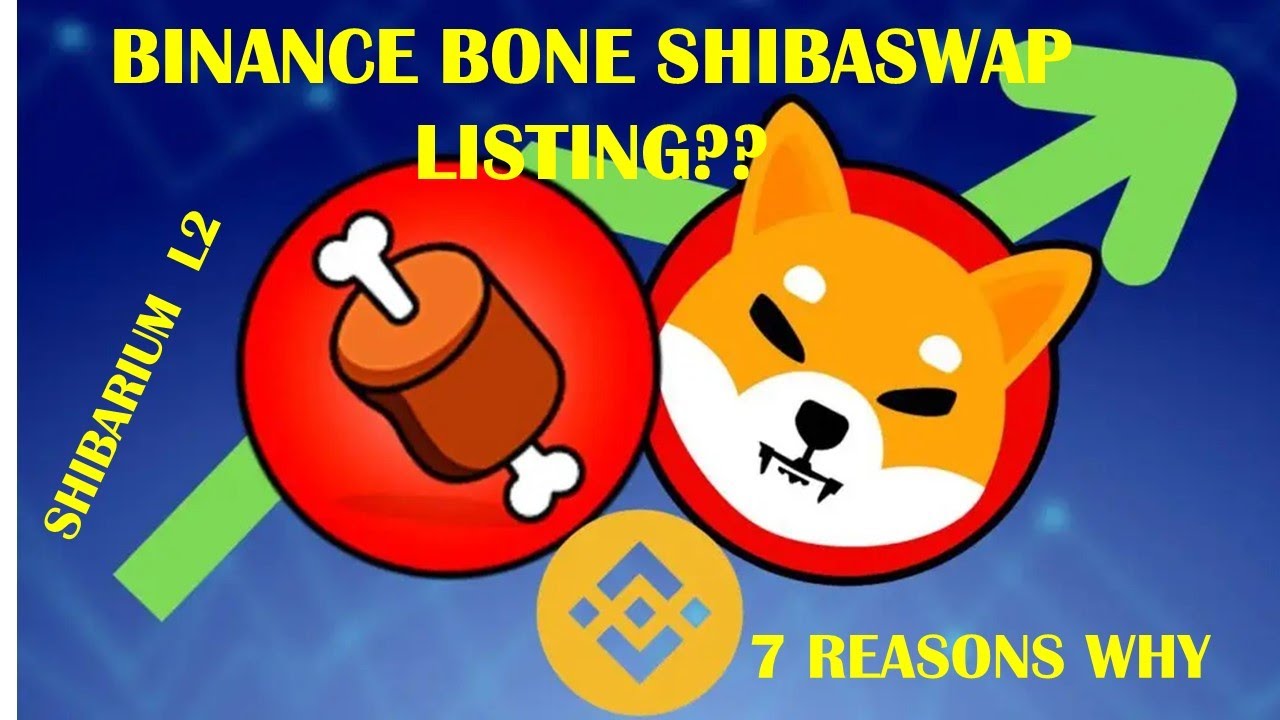 BINANCE BONE LISTING: 7 REASONS WHY (SHIBARIUM IS COMING)!