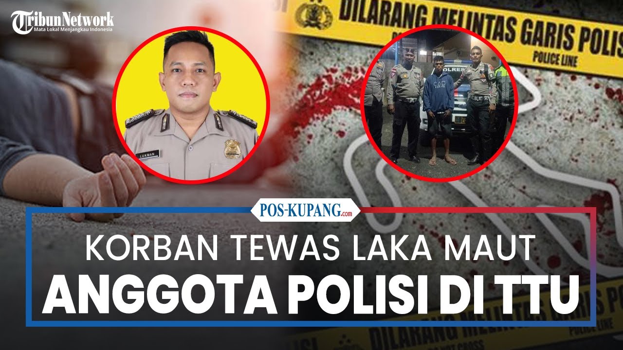 Korban Lakalantas di Kabupaten Timor Tengah Utara Ternyata Anggota Polisi