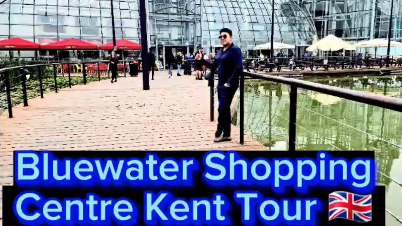 Bluewater Shopping Centre Tour In Kent 🇬🇧2023 || 4K