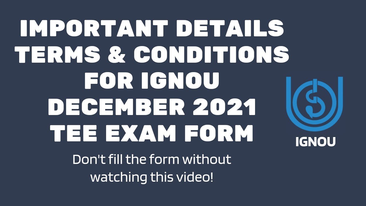 IGNOU December 2021 TEE Exam form | Important Details about the exam form @thebraingain