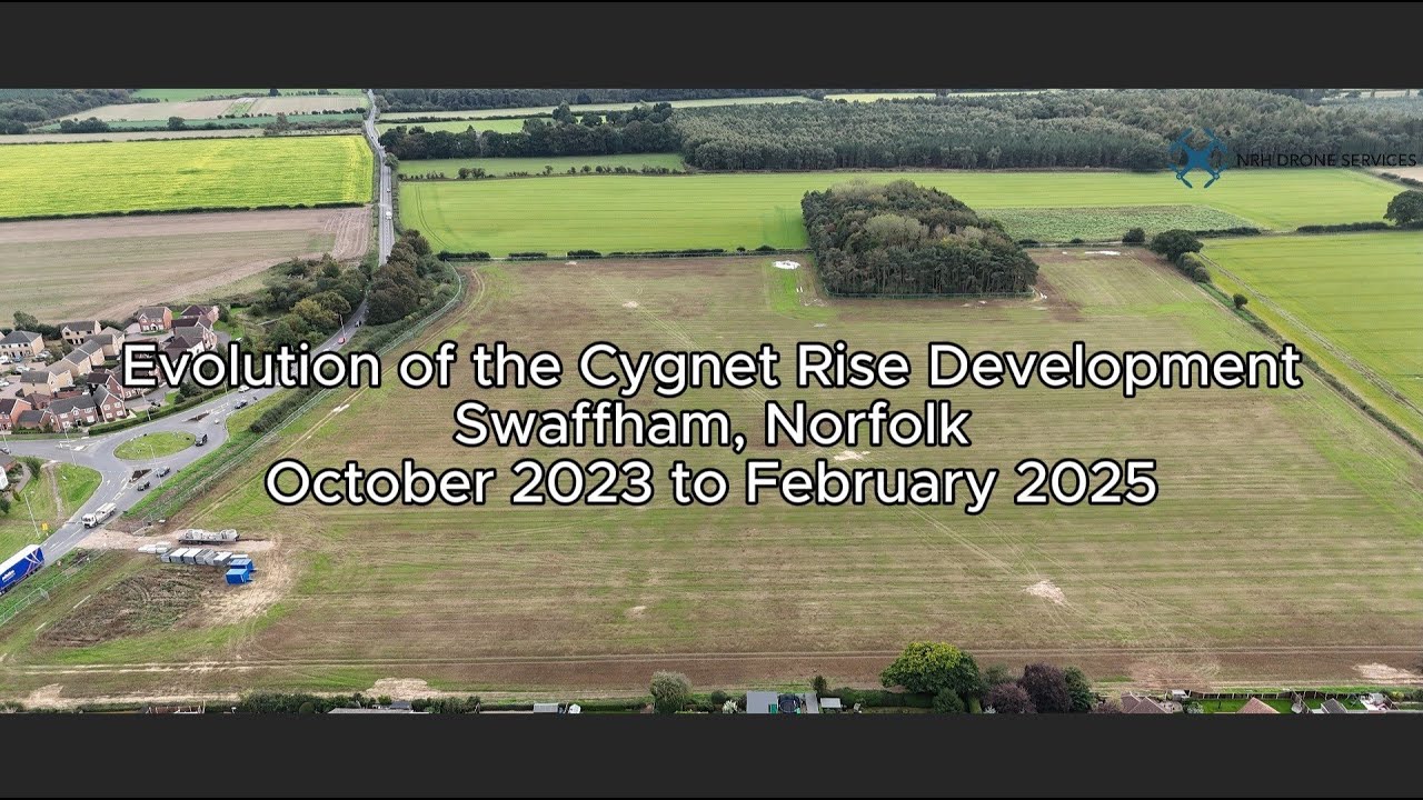 Cygnet Rise Development - Swaffham, Norfolk - Evolution to Feb 2025