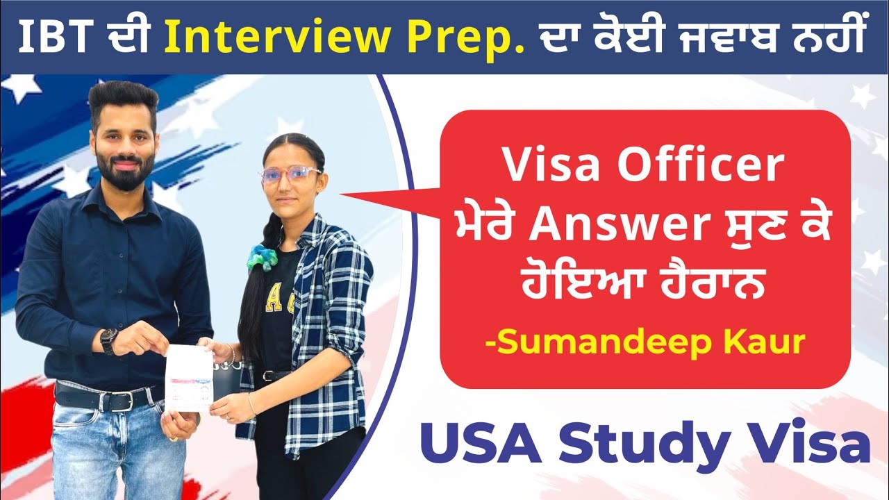 USA Study Visa Interview Experience - Sumandeep Kaur - USA F1 Visa Interview Questions