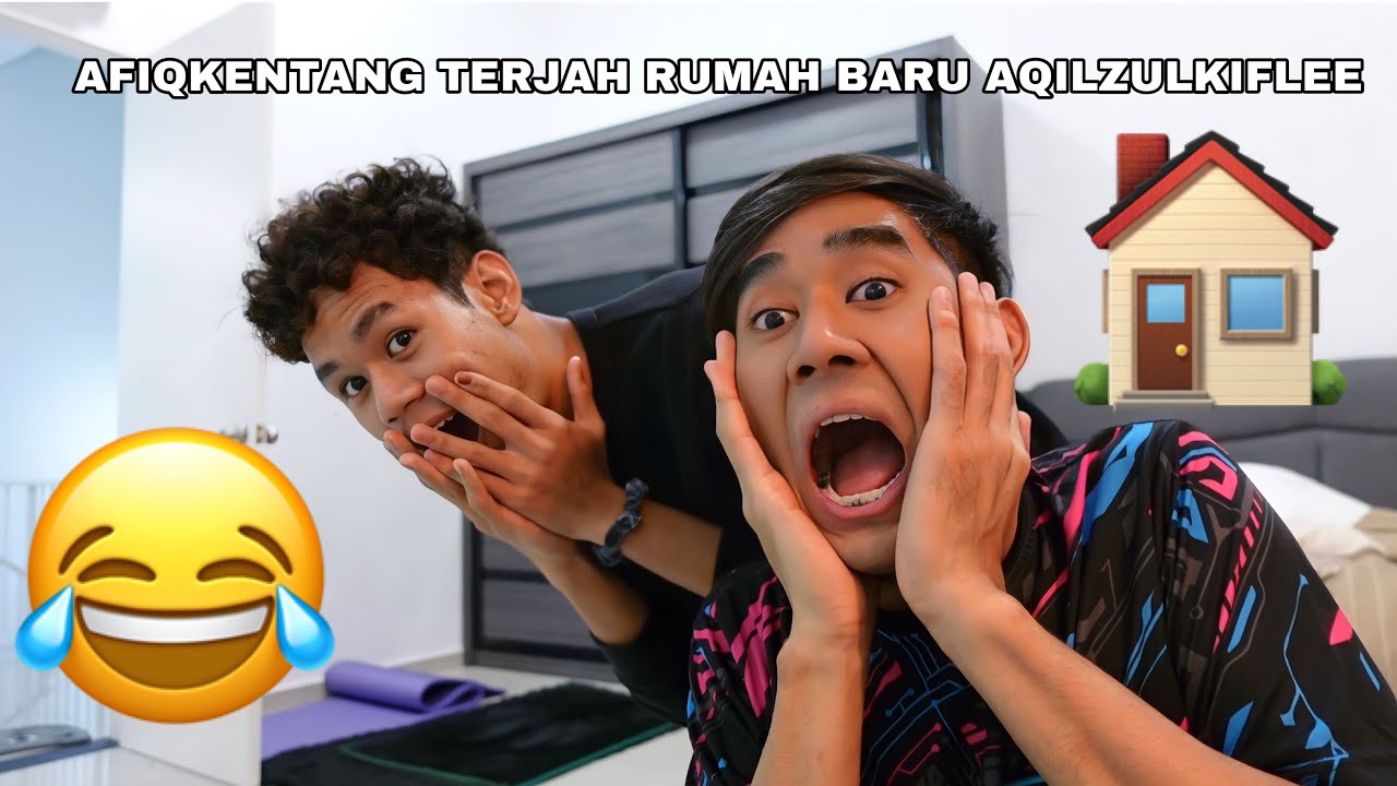 AFIQKENTANG TERJAH RUMAH BARU AQILZULKIFLEE 😂