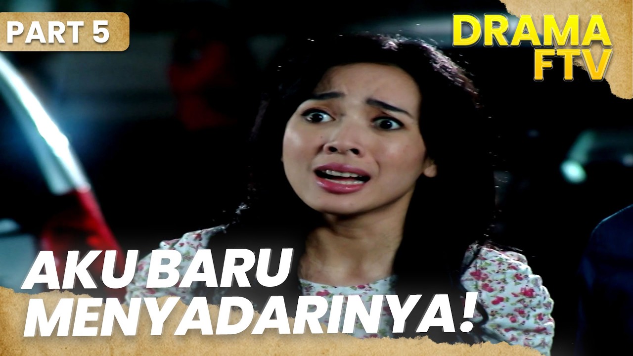 Suamiku ternyata saudara kandungku | DRAMA FTV | PART 5