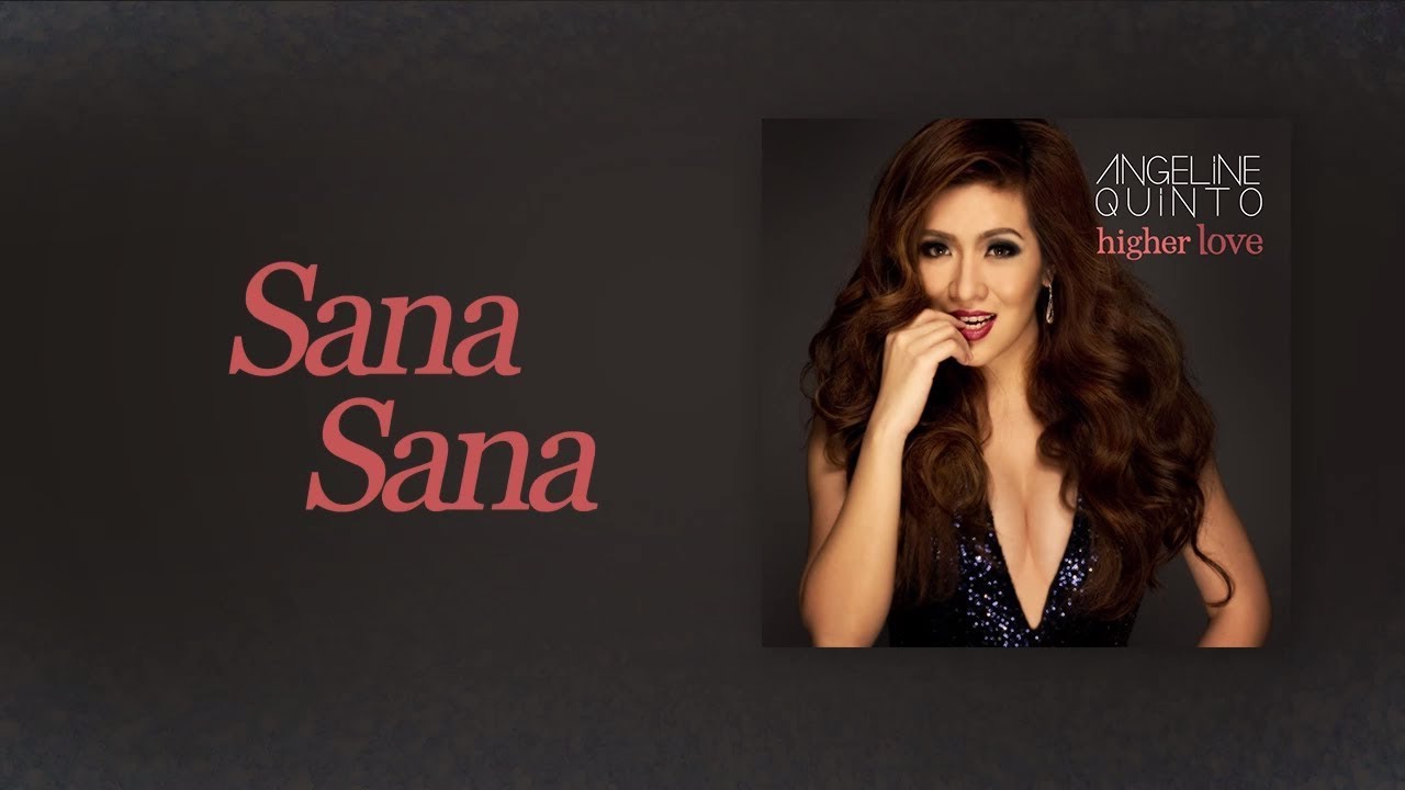 Angeline Quinto - Sana Sana