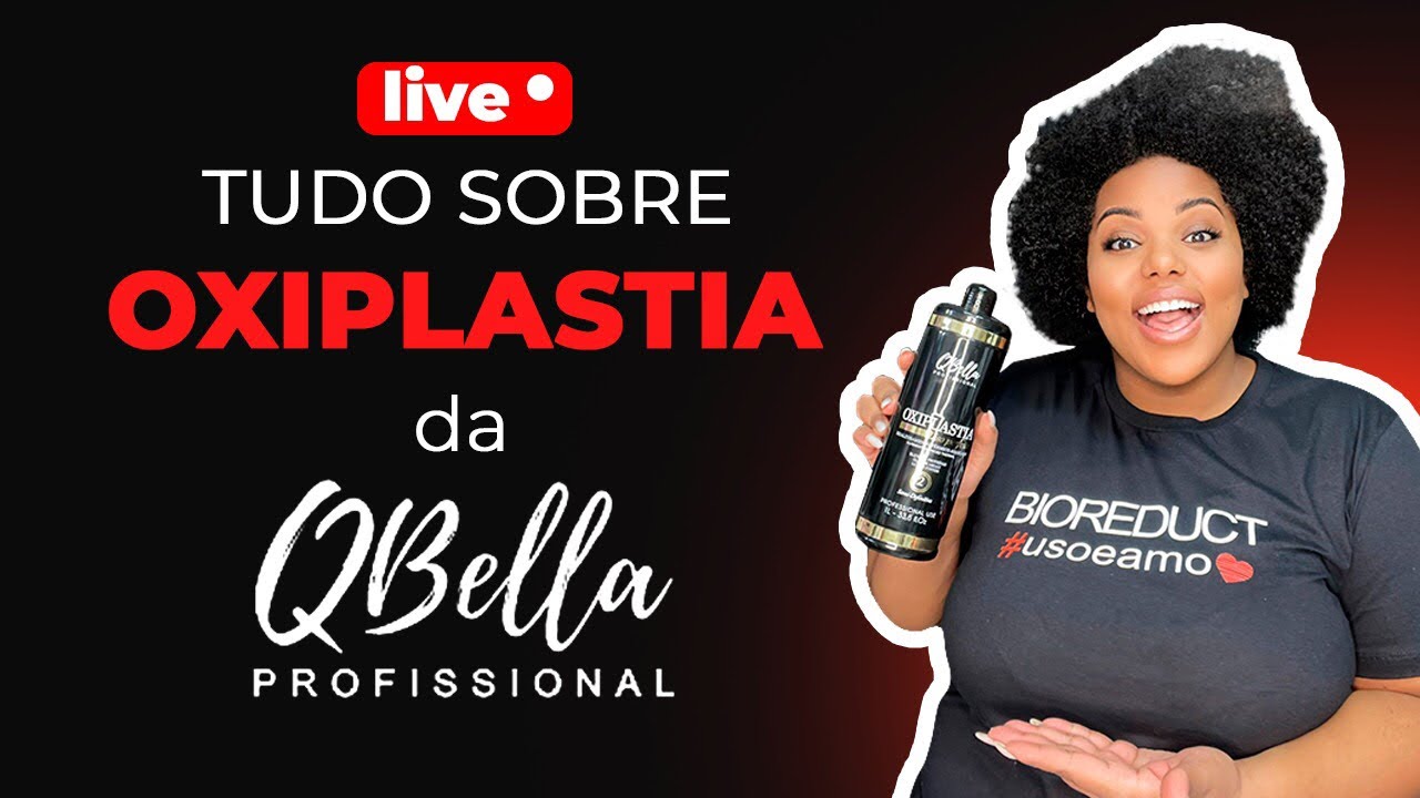 TUDO SOBRE OXIPLASTIA DA QBELLA