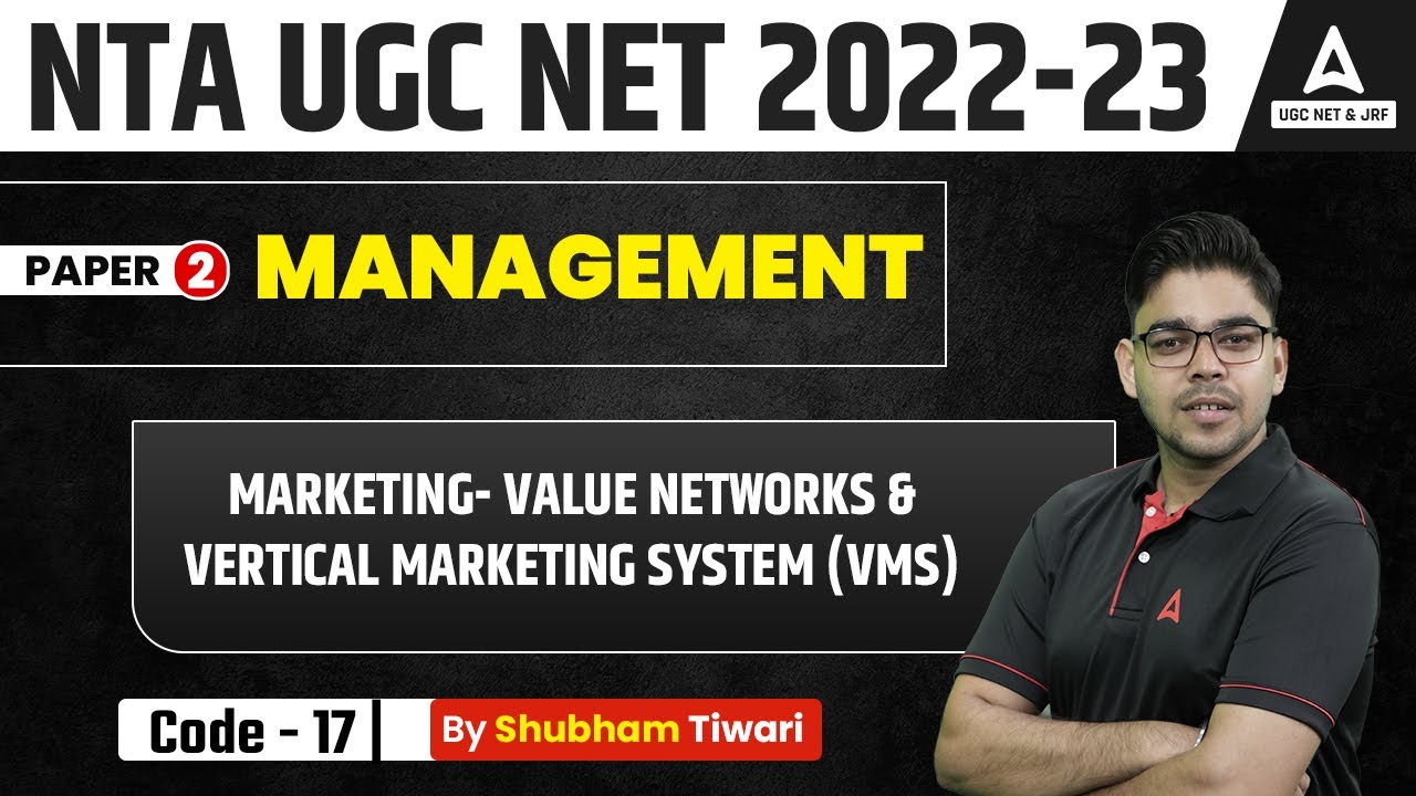 Marketing: Value Networks /Vertical Marketing System | Management | Paper 2 | UGC NET Preparation