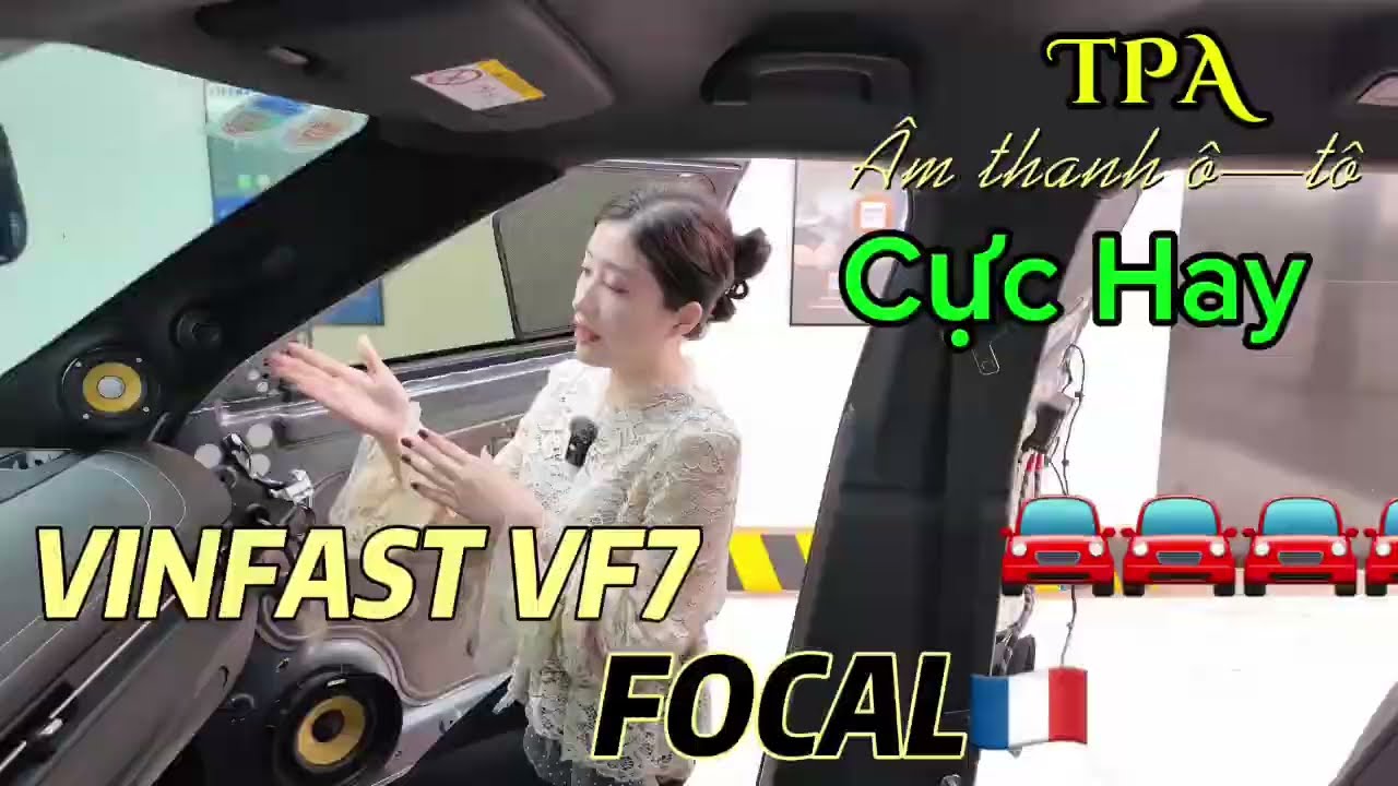 HOT! VINFAST VF7 NÂNG CẤP LOA FOCAL TẠI NỘI THẤT Ô TÔ THIÊN PHÚ