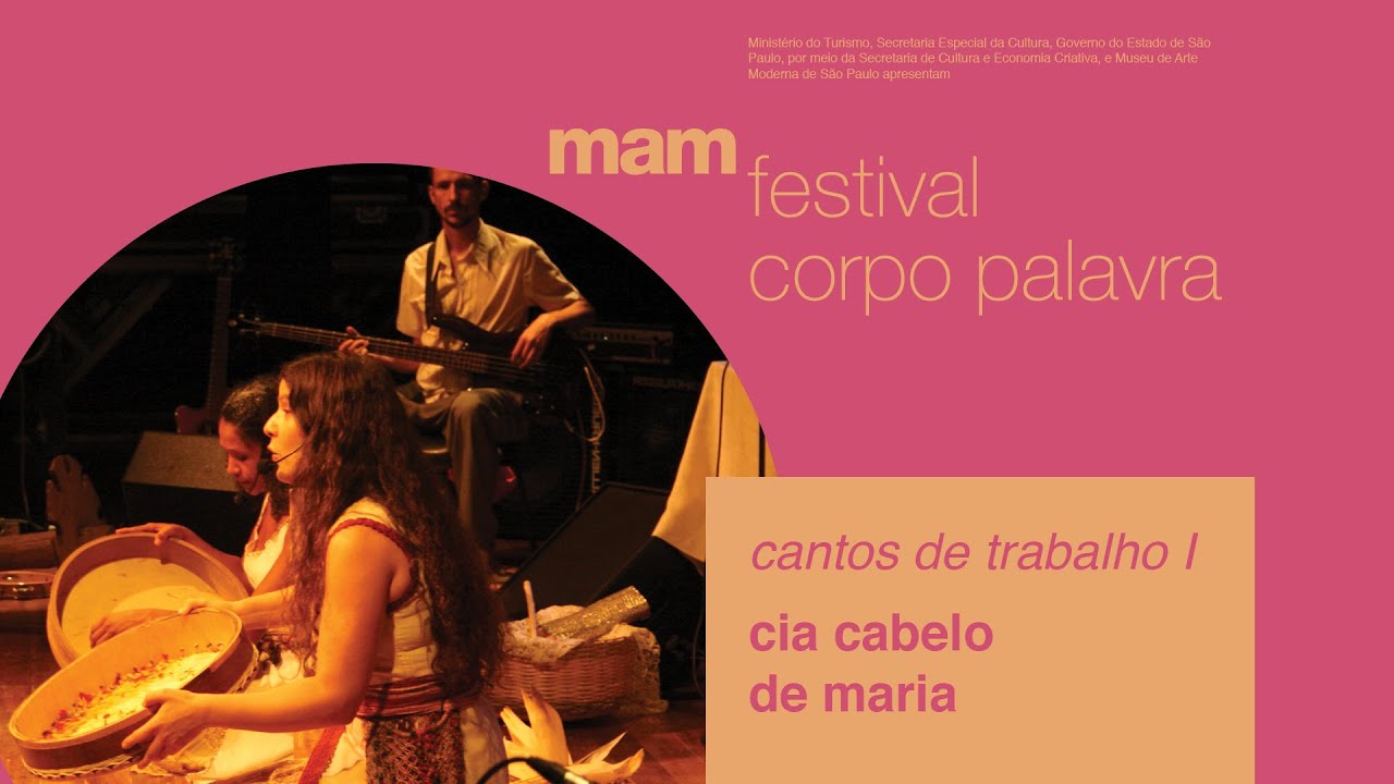 Festival Corpo Palavra - Cantos de trabalho com a Cia Cabelo de Maria