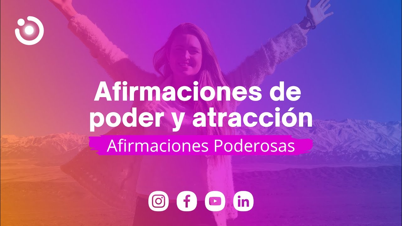 Afirmaciones de poder y atracci&oacute;n | Afirmaciones Poderosas con Angie Victoria | Be One