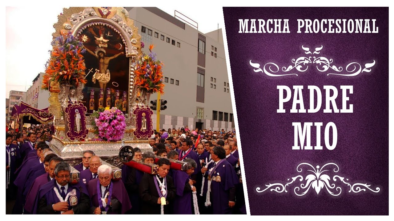 Marcha Procesional: Padre Mio (HQ)